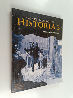 Kaikkien aikojen historia 3 : Kansainväliset suhteet