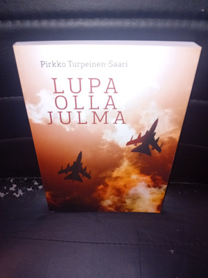 Turpeinen-Saari : Lupa olla julma ( SIS POSTIKULU ] SIGNED