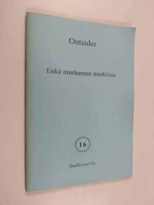 Outsider : Enkä murhannut markiisia : jännityskertomus