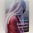 Annick Cojean : Gaddafin haaremi : Libyan hirmuvaltiaan s... - pikkukuva 1