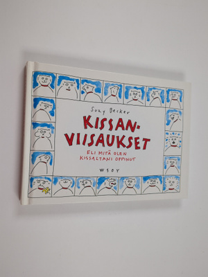 Suzy Becker : Kissanviisaukset eli mitä olen kissaltani o...