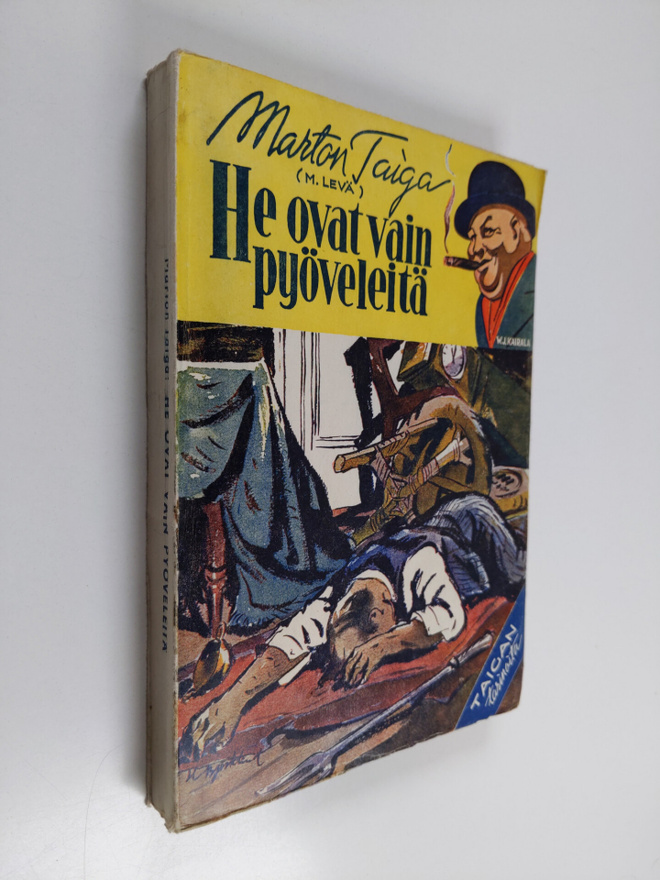 Marton Taiga : He ovat vain pyöveleitä : tarinoita mestar...
