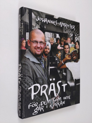 Johannes Amritzer : Präst för de som inte går i kyrkan