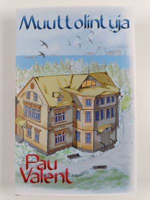 Pau Valent : Muuttolintuja