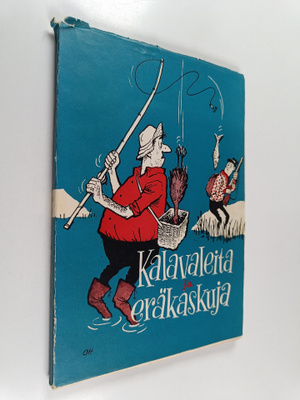 Mauno (koonnut) Harkola : Kalavaleita ja eräkaskuja