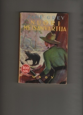 Grey: Nuori metsänvartija, WSOY 1957, 5.p., nid., K3