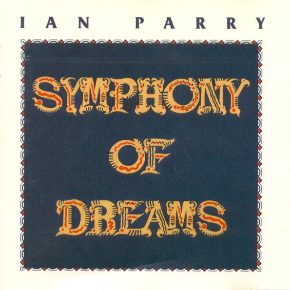 Ian Parry - Symphony Of Dreams (CD) NEAR MINT!!