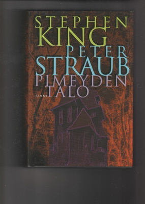 Stephen King & Peter Straub: Pimeyden talo