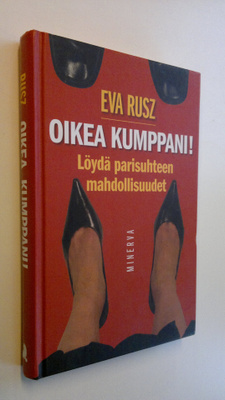 Eva Rusz : Oikea kumppani : löydä parisuhteen mahdollisuudet