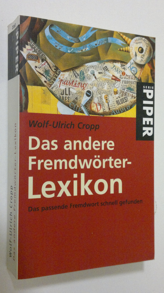 Wolf-Ulrich Cropp : Das andere Fremdwörter-Lexikon