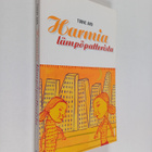 Tuuve Aro : Harmia lämpöpatterista : lyhytproosaa - pikkukuva 1