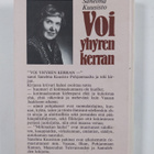 Sanelma Kuusisto : Voi yhyren kerran : ne parantumattomat... - pikkukuva 2