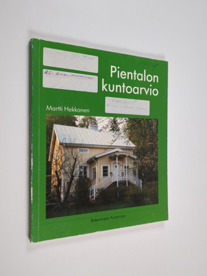 Martti Hekkanen : Pientalon kuntoarvio