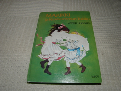 Astrid Lindgren Marikki ja Kesäkummun Tuikku