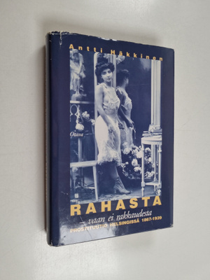 Antti Häkkinen : Rahasta - vaan ei rakkaudesta : prostitu...