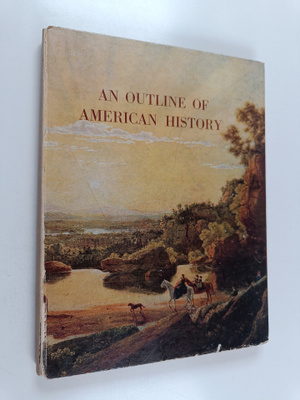 Keith W. Olson : An outline of American history
