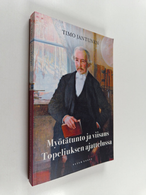 Myötätunto ja viisaus Topeliuksen ajattelussa (signeeratt...
