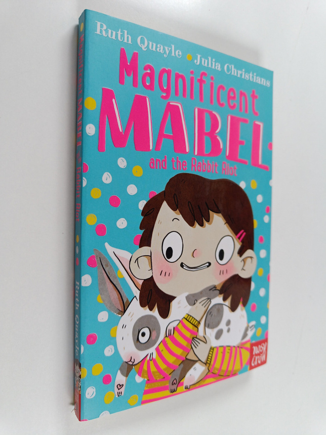 Ruth Quayle : Magnificent Mabel and the rabbit riot