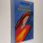 Anita Konkka : Hullun taivaassa : kertomus - pikkukuva 1