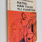 Jerzy Andrzejewski : Katso, hän tulee yli vuorten - pikkukuva 1
