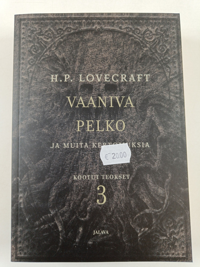 H. P. Lovecraft : Vaaniva pelko ja muita kertomuksia : H....