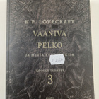H. P. Lovecraft : Vaaniva pelko ja muita kertomuksia : H.... - pikkukuva 1