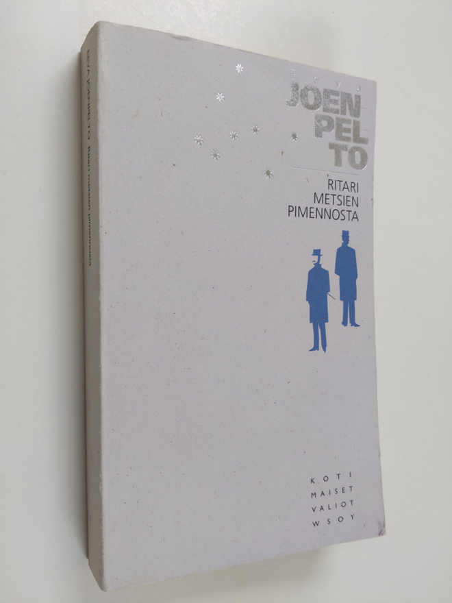 Eeva Joenpelto : Ritari metsien pimennosta