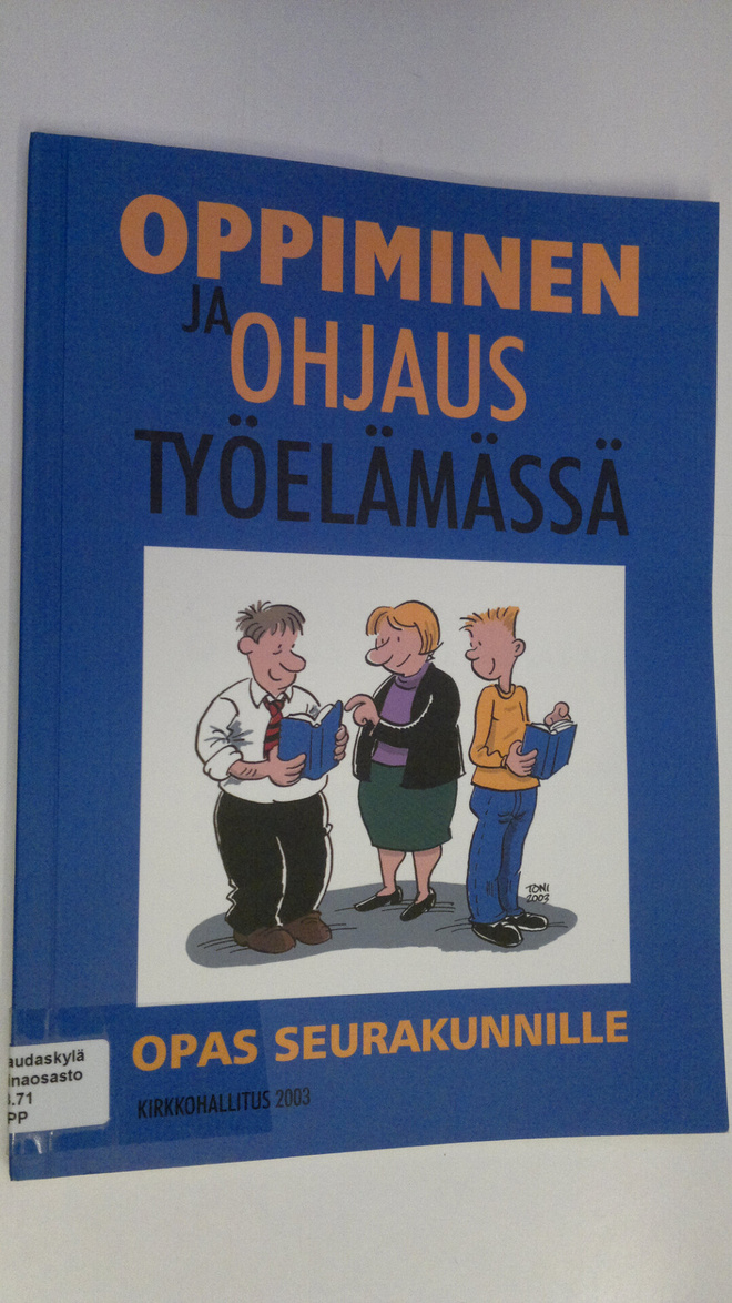 Toni (piirrokset) Brantberg : Oppiminen ja ohjaus työeläm...