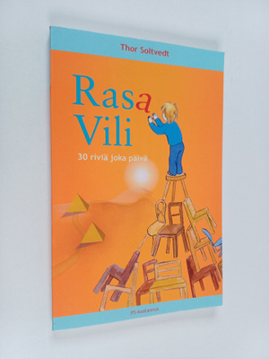 Thor Soltvedt : Rasa Vili : 30 riviä joka päivä