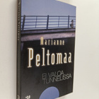 Marianne Peltomaa : Ei valoa tunnelissa - pikkukuva 1