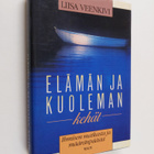 Liisa (toim.) Veenkivi : Elämän ja kuoleman kehät : ihmis... - pikkukuva 1