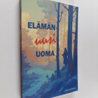 Lassi Kujanpää : Elämän uusi uoma (signeerattu) - pikkukuva 1