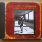George Thorogood - Rockin My Life Away CD - pikkukuva 1