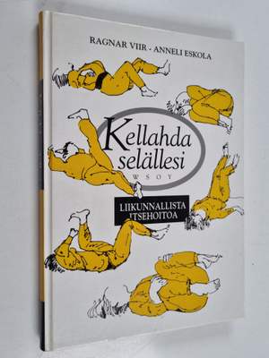 Ragnar Viir : Kellahda selällesi : liikunnallista itsehoitoa