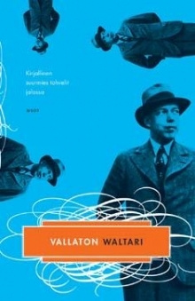 Mika Waltari - Vallaton Waltari