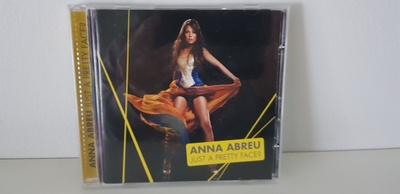 Anna Abreu: Just a pretty face CD