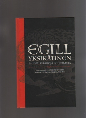 Egill Yksikätinen : muinaissaagoja Pohjolasta, Finn Lectura