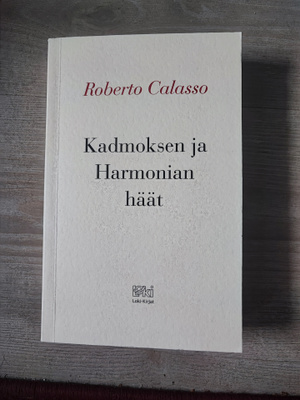 Kadmoksen ja Harmonian häät Roberto Calasso
