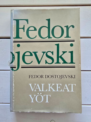 Dostojevski Fjodor - Valkeat yöt