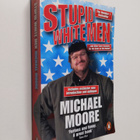 Michael Moore : Stupid white men - and other sorry excuse... - pikkukuva 1