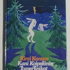 Kirsi Kunnas uudenveroinen Kani Koipeliinin Kuperkeikat - pikkukuva 1