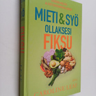 Caroline Leaf : Mieti & syö ollaksesi fiksu : terävöitä m... - pikkukuva 1