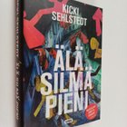Kicki Sehlstedt : Älä silmä pieni - pikkukuva 1