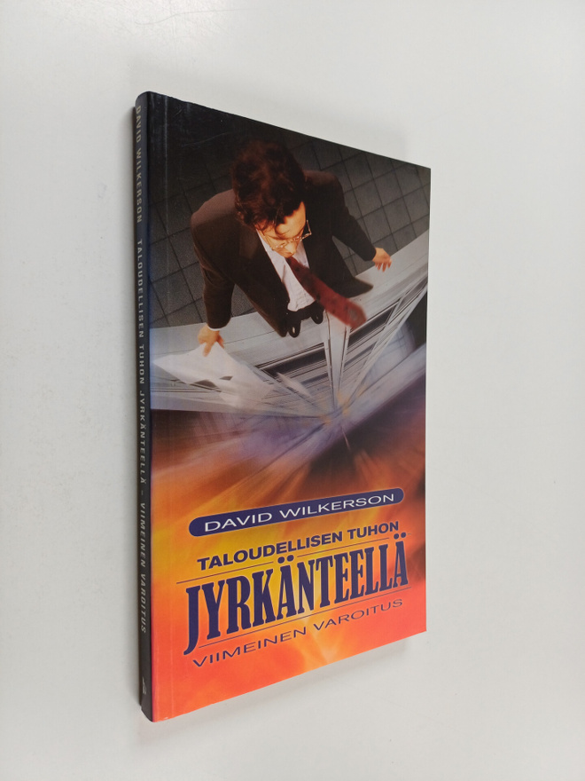 David Wilkerson : Taloudellisen tuhon jyrkänteellä