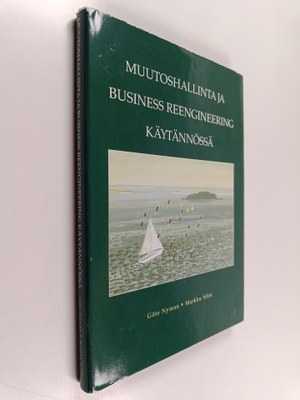 Göte Nyman : Muutoshallinta ja business reengineering käy...