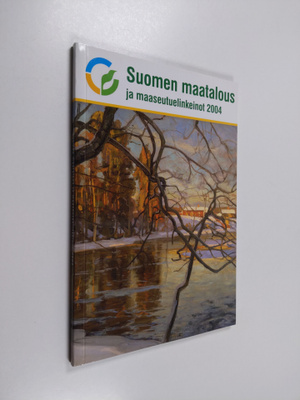 Suomen maatalous ja maaseutuelinkeinot 2004