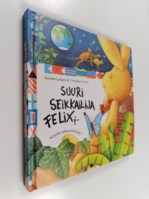 Annette Langen ym. : Suuri seikkailija Felix : kirjeitä t...