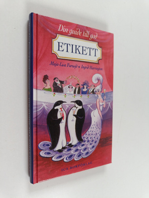 Maja-Lisa Furusjö : Din guide till god etikett