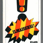 Klaus Mäkelä (toim.): Ilmaiseksi! - pikkukuva 1