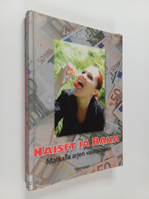 Leila Simonen : Naiset ja raha : matkalla arjen vaurauteen